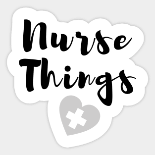 Nurse things in black text with heart Sticker